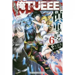 Cautious Hero: The Hero Is Overpowered But Overly Cautious Vol. 6 (Light Novel)