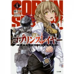 Goblin Slayer Vol. 4 (Light Novel)