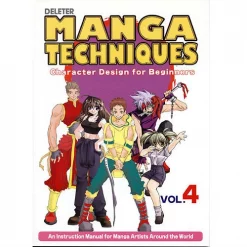 Deleter Manga Techniques Vol. 4: Character Design For Beginners