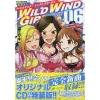 The Idolm@ster Cinderella Girls: Wild Wind Girl Vol. 6 Limited Edition W/ CD