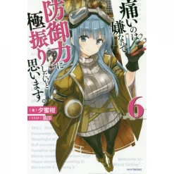 Bofuri: I Don't Want To Get Hurt So I'll Max Out My Defense. Vol. 6 (Light Novel)