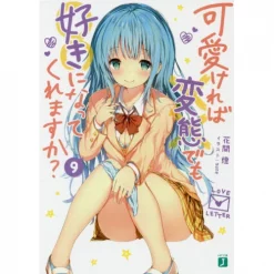Hensuki: Are You Willing To Fall In Love With A Pervert As Long As She's A Cutie? Vol. 9 (Light Novel)