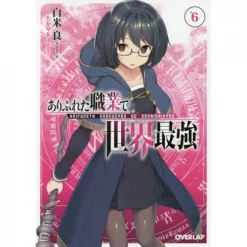 Arifureta: From Commonplace To World's Strongest Vol. 6 (Light Novel)