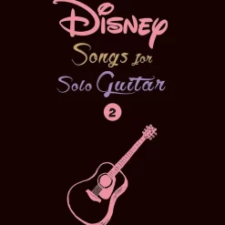 Disney Songs For Solo Guitar Vol. 2 (English Ver.)