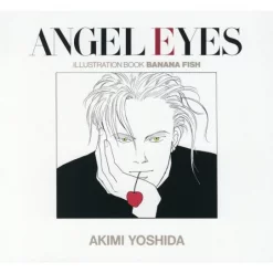 ANGEL EYES: BANANA FISH Illustration Book [Reprinted Edition]